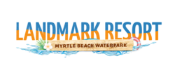 Landmark Resort Waterpark Myrtle Beach